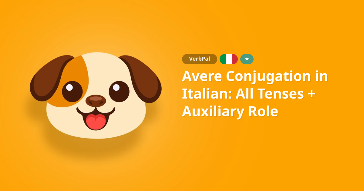 Avere Conjugation in Italian: All Tenses + Auxiliary Role
