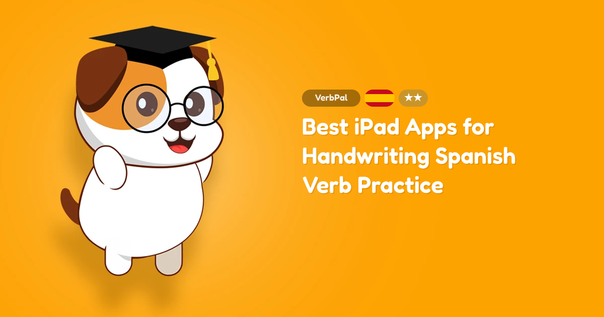 Best iPad Apps for Handwriting Spanish Verb Practice