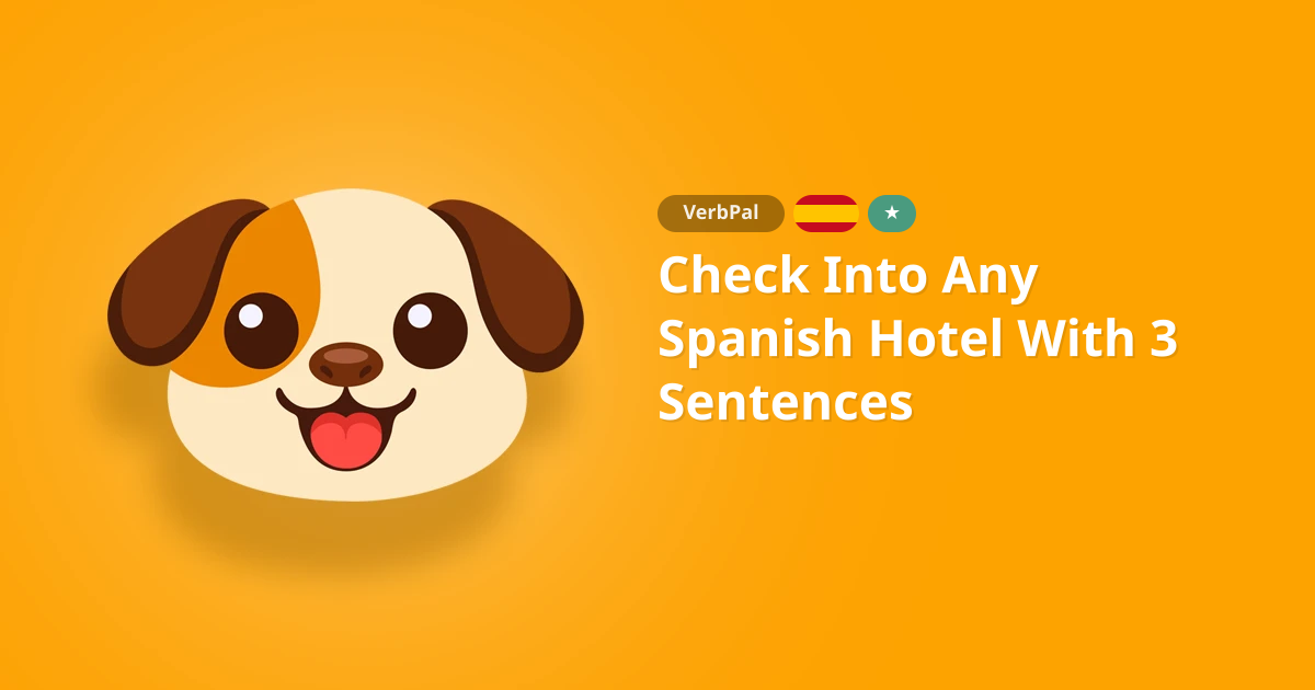Check Into Any Spanish Hotel With 3 Sentences