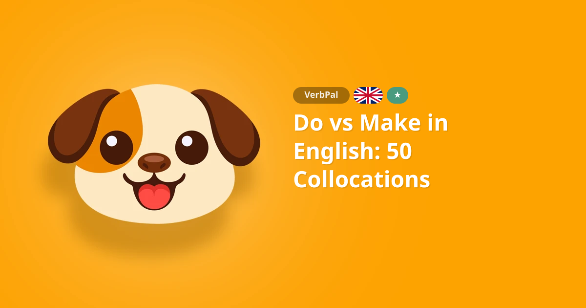 Do vs Make in English: 50 Collocations