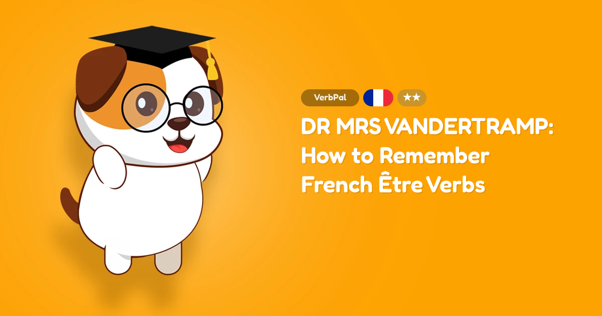 DR MRS VANDERTRAMP: How to Remember French Être Verbs