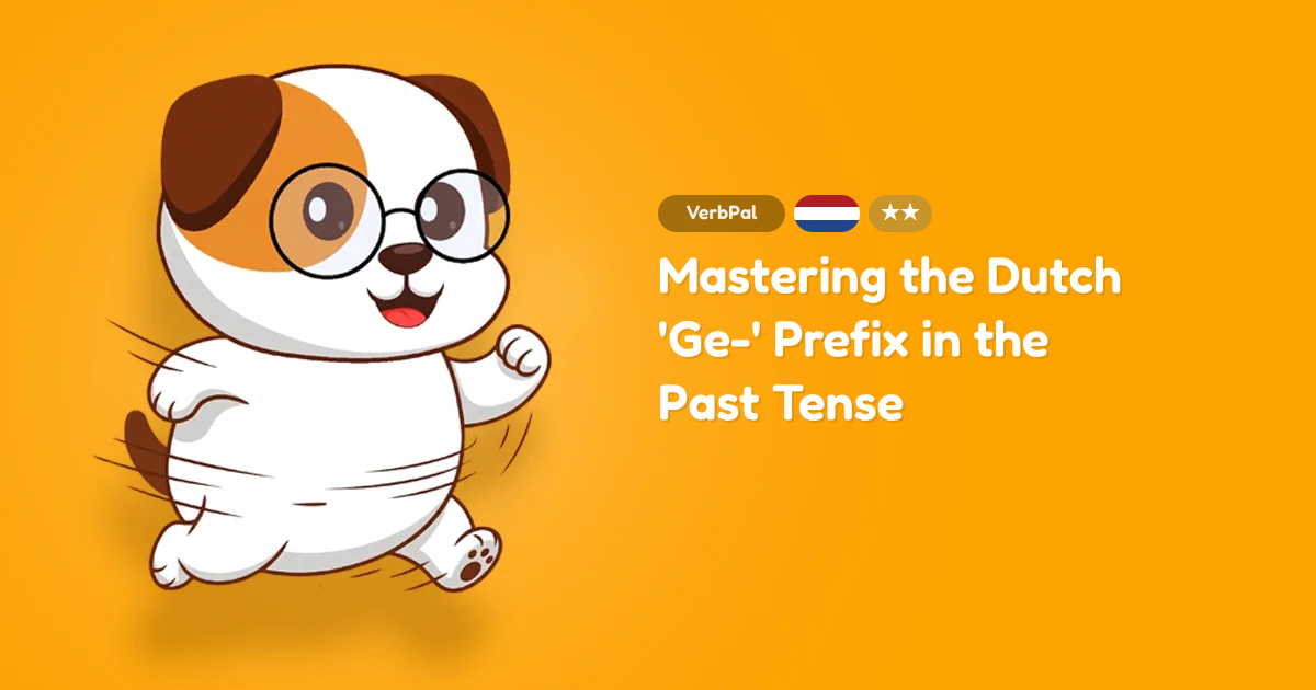 Mastering the Dutch 'Ge-' Prefix in the Past Tense