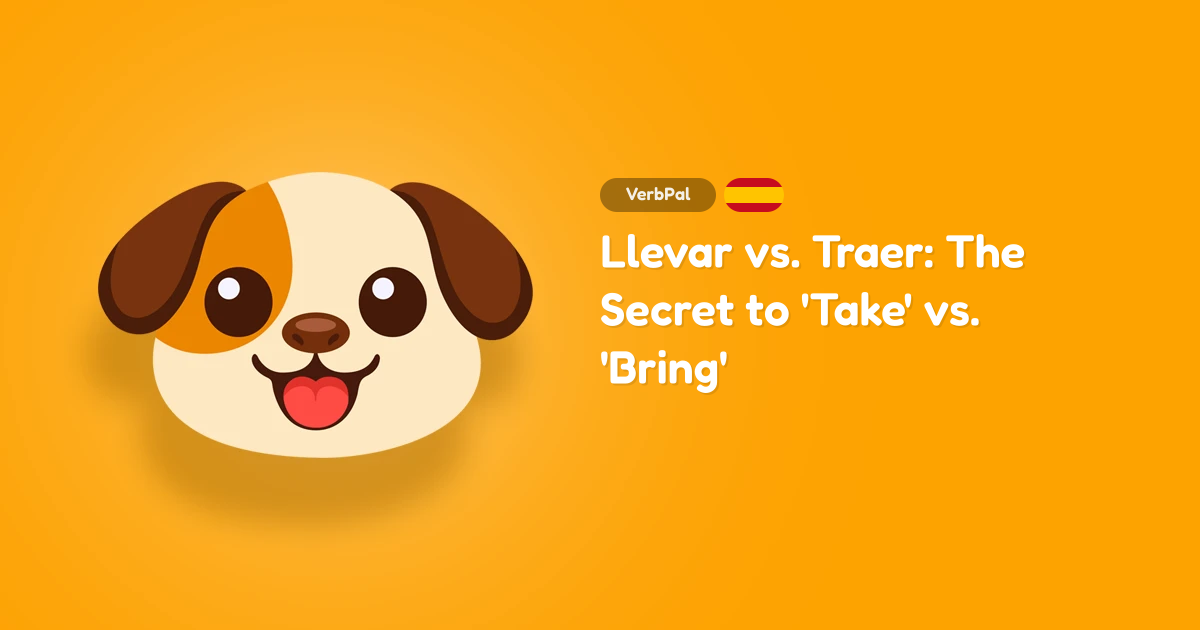 Llevar vs. Traer: The Secret to 'Take' vs. 'Bring'