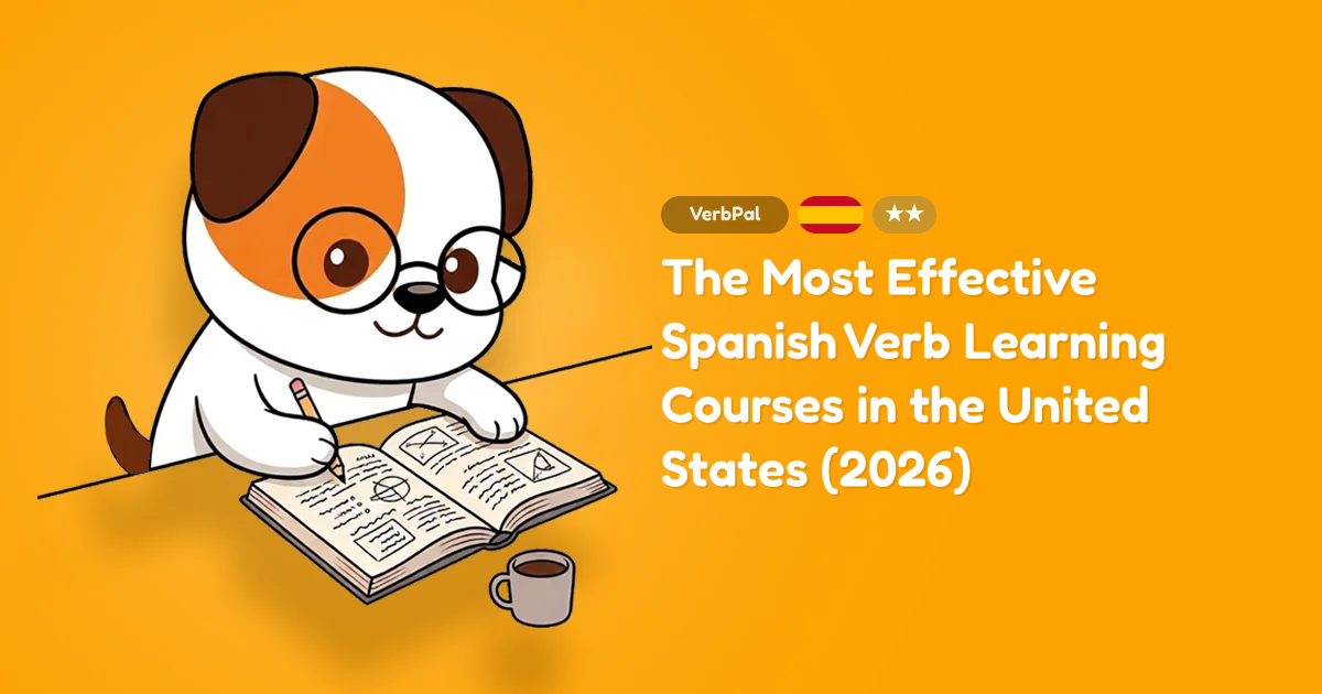 The Most Effective Spanish Verb Learning Courses in the United States (2026)