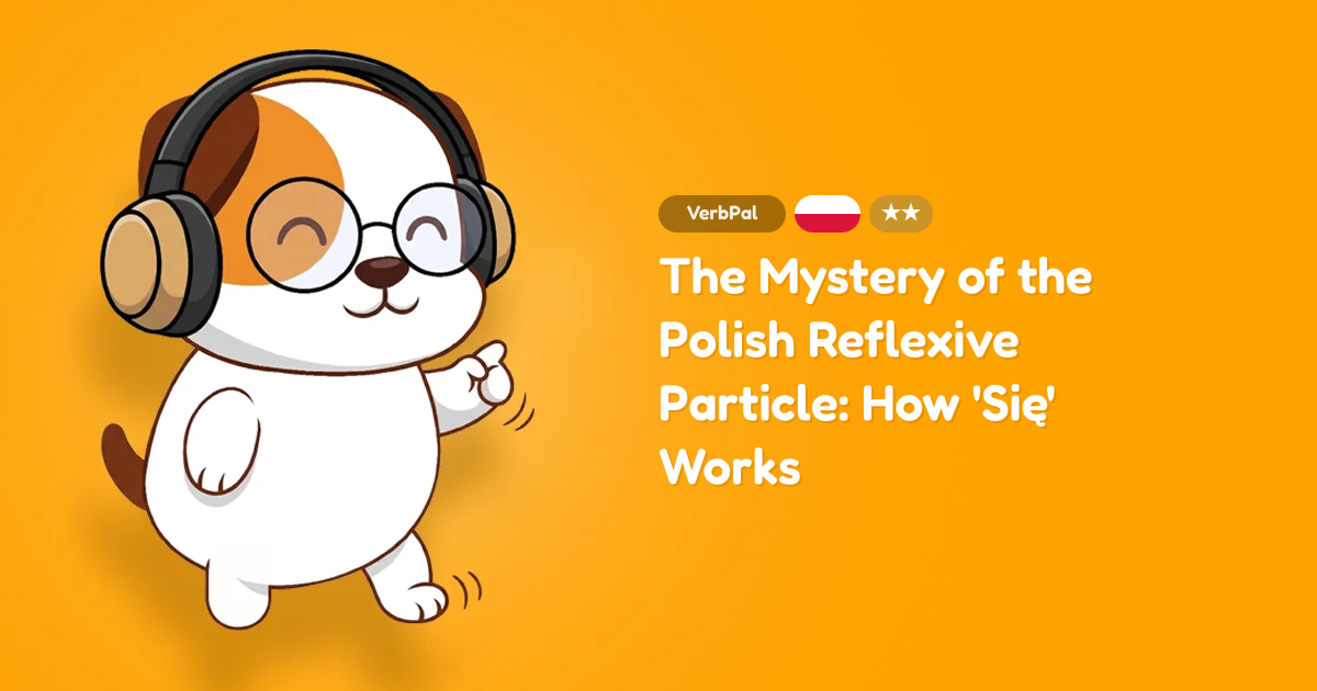The Mystery of the Polish Reflexive Particle: How 'Się' Works