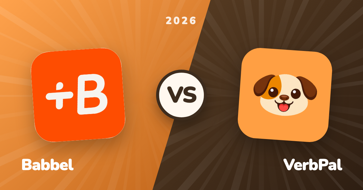 VerbPal vs Babbel: Structured Lessons or Focused Verb Drills?